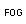Fog